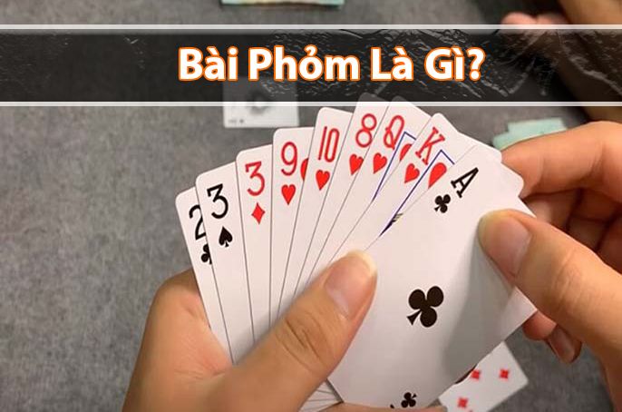 Bài phỏm là gì - Khám phá trò chơi bài nổi tiếng Việt Nam